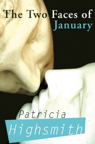 Patricia Highsmith/The Two Faces of January